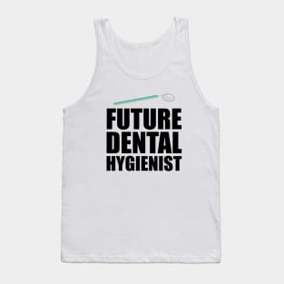 Future Dental Hygienist Tank Top